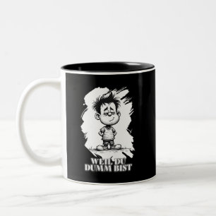 Weil du dumm bist – Ironisches Statement-Motiv Zweifarbige Tasse