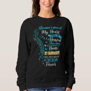 Weil ein Stück meines Herzens im Himmel mein Gra l Sweatshirt