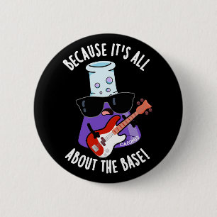 Weil es alles um die Basis-Pun Dunkel BG Button