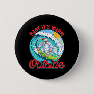 Weil es warm draußen ist Weihnachten im Juli Santa Button