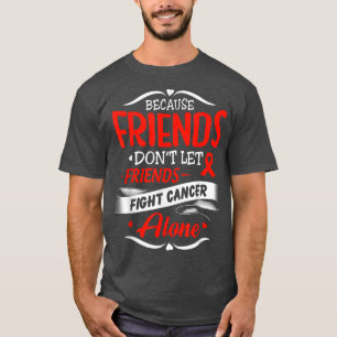 Weil Freunde nicht ADHS-Bewusstsein Gelassen haben T-Shirt