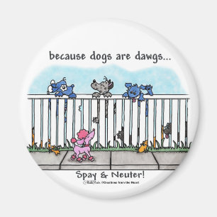 Weil Hunde Dawgs sind Magnet