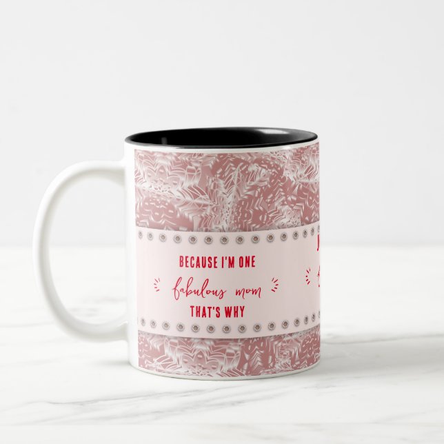 Weil ich das bin, warum ich Text-Rose mit rosa Met Zweifarbige Tasse (Links)