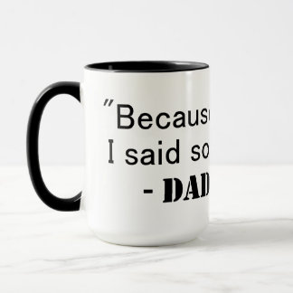 Weil ich das gesagt habe - Tasse
