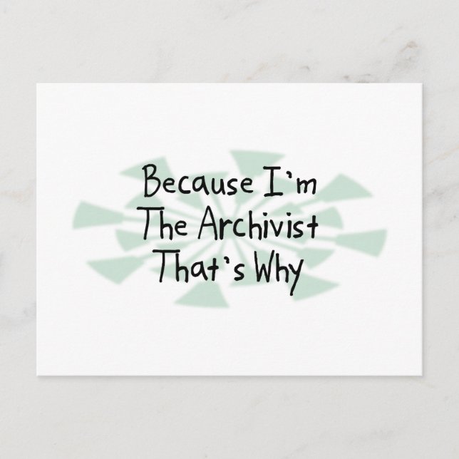 Weil ich der Archivist bin Postkarte (Vorderseite)