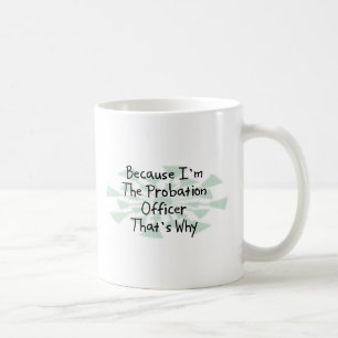 Weil ich der Bewährungshelfer bin Kaffeetasse