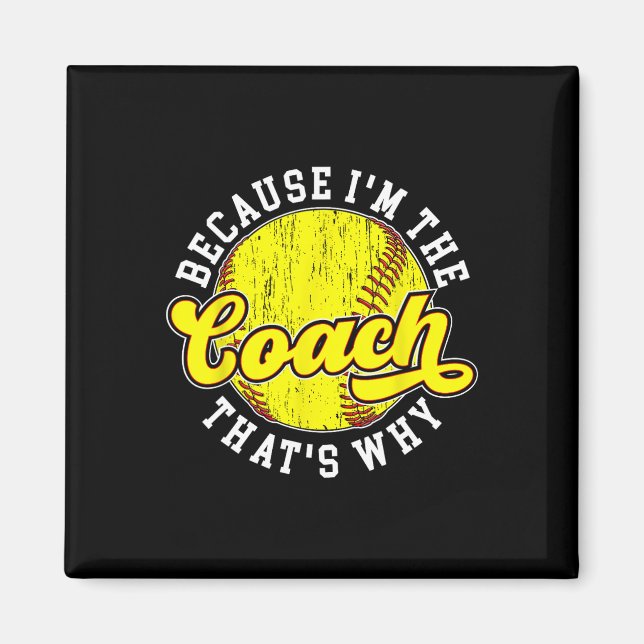 Weil ich der Coach Softll Coach Softll Coaching bi Magnet (Vorne)