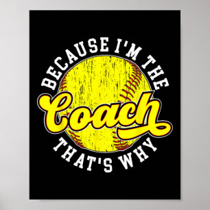 Weil ich der Coach Softll Coach Softll Coaching bi Poster