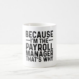 Weil ich der Gehaltsleiter bin, ist das der Grund Kaffeetasse