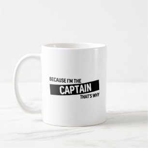 Weil ich der Hauptmann bin, deshalb   Funny Captai Kaffeetasse