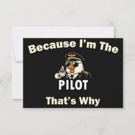  Weil ich der Pilot bin, deshalb  Custom Aviatio Dankeskarte