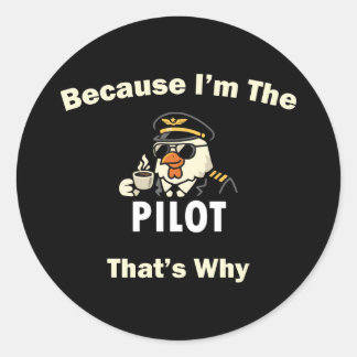 Weil ich der Pilot bin, deshalb Custom Aviatio Runder Aufkleber
