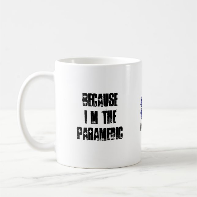 Weil ich der Sanitäter deshalb bin Kaffeetasse (Links)