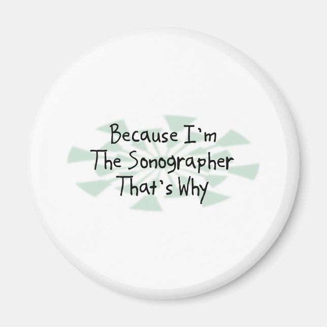 Weil ich der Sonographe bin Magnet (Vorne)