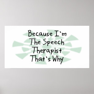 Weil ich der Sprechtherapeut bin Poster