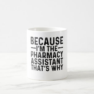 Weil ich die Apothekerin bin, ist das der Grund Kaffeetasse