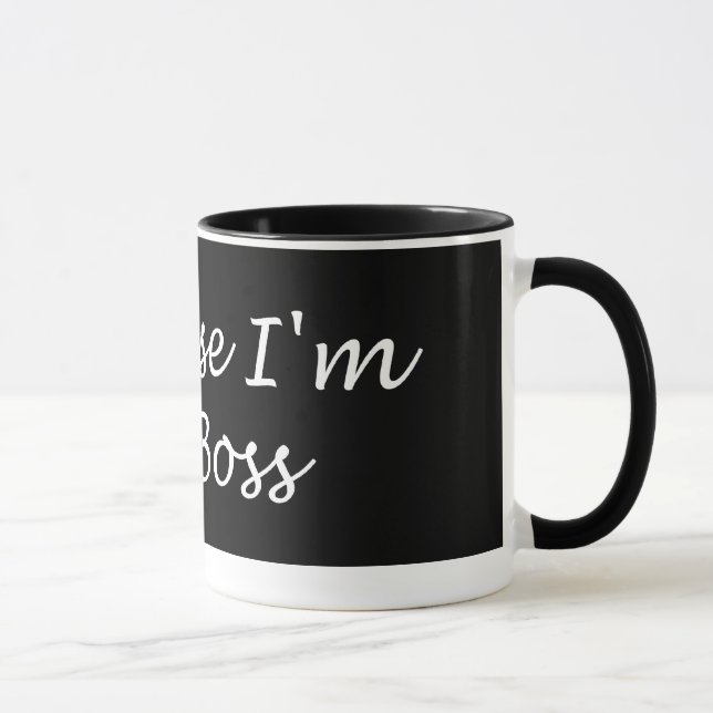 Weil ich die Boss-Tasse bin Tasse (Rechts)