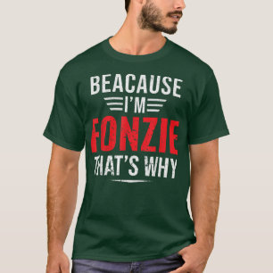 Weil ich Fonzie bin, deshalb Name Weihnachtsmann T-Shirt