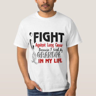 Weil ich meinen Großvater-Lungenkrebs benötige T-Shirt