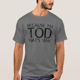 WEIL ICH TOD BIN, DESHALB ist der Personalisierte T-Shirt