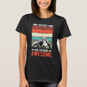 Weil Komodo-Drachen Phantastische Komodo ersticken T-Shirt