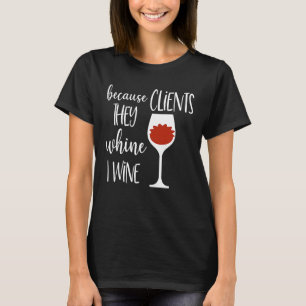 Weil Kunden Vertrieb Mitarbeiter Männer Frauen Haa T-Shirt