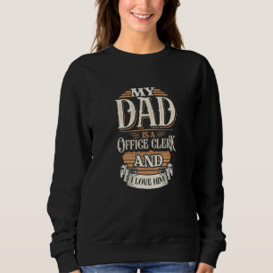 Weil mein Vater ein Büroangestellter ist, deshalb Sweatshirt