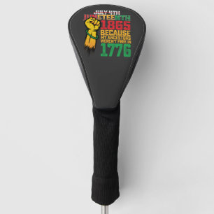 Weil meine Vorfahren am 4. Juli 1776 nicht frei wa Golf Headcover