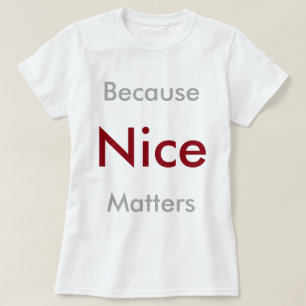 Weil Nizza Angelegenheiten T-Shirt