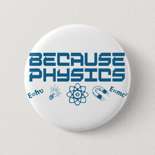 Weil Physik Button