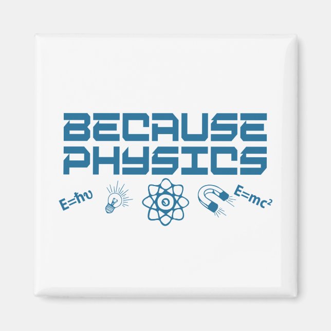 Weil Physik Magnet (Vorne)