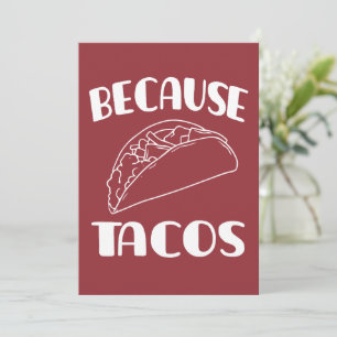Weil Tacos Einladung