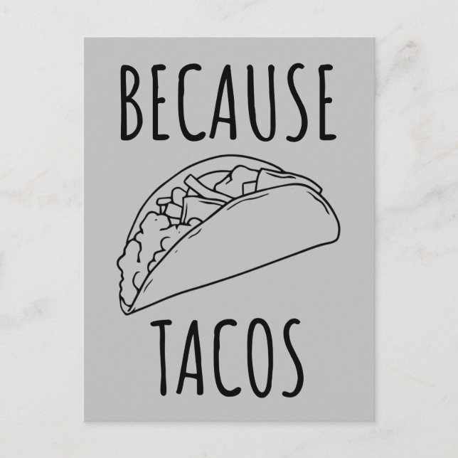 Weil Tacos Postkarte (Vorderseite)