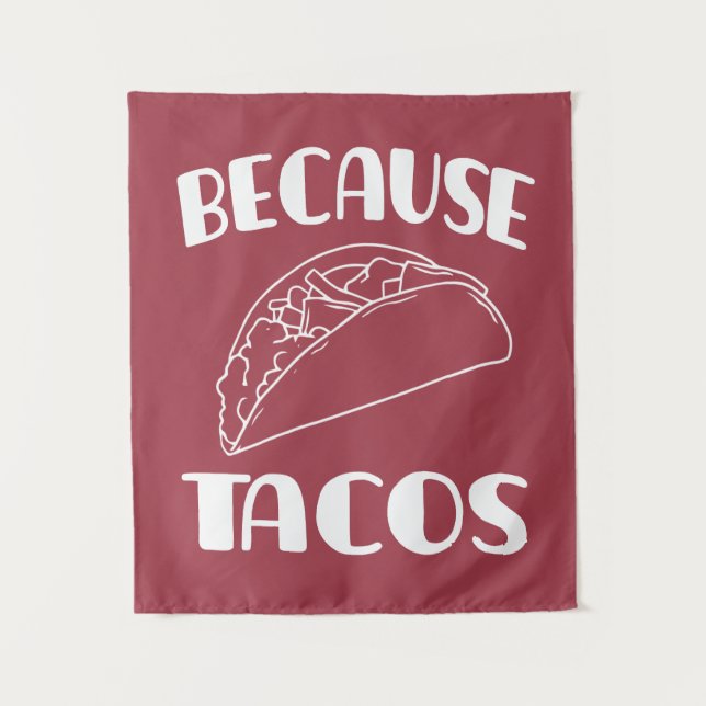 Weil Tacos Wandteppich (Vorderseite)
