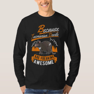 Weil Tasmanian Devil total verrückt sind Tasma T-Shirt