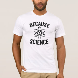 Weil Wissenschaft T-Shirt