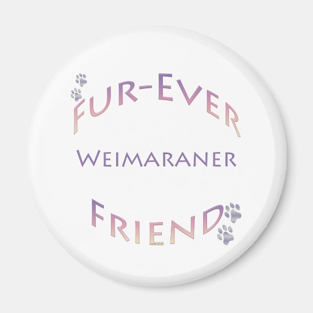 Weimaraner Furever Friend Magnet (Vorne)