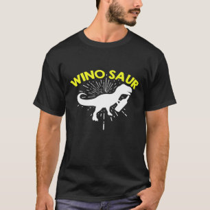 Wein Dinosaur Rex Winosaur T-Shirt
