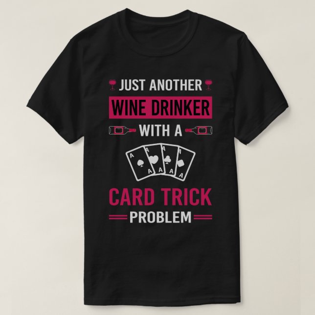 Wein Drinker d Manipulation Tricks T-Shirt (Design vorne)