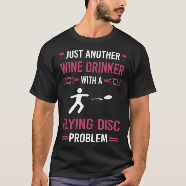 Wein Drinker Flying Disk T-Shirt (Vorderseite)
