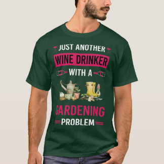 Wein Drinker Gartengarten T-Shirt