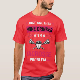 Wein Drinker Lacrosse T-Shirt
