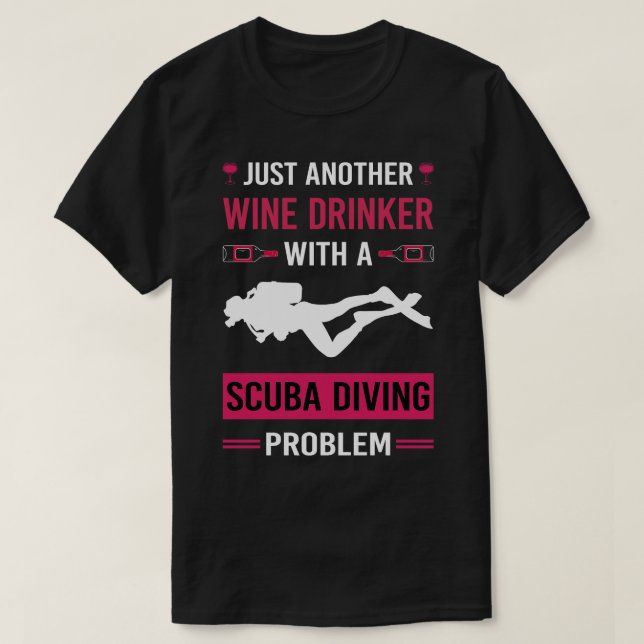 Wein Drinker Scuba Diver T-Shirt (Design vorne)