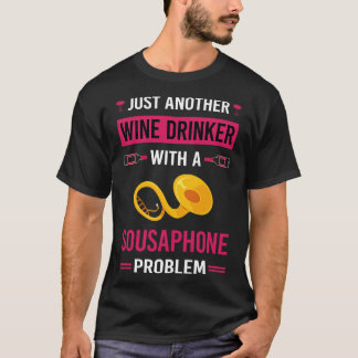 Wein Drinker Sousaphon T-Shirt