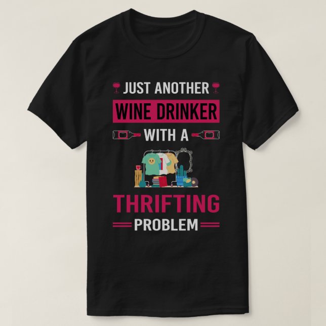 Wein Drinker Thrifting Thrift T-Shirt (Design vorne)