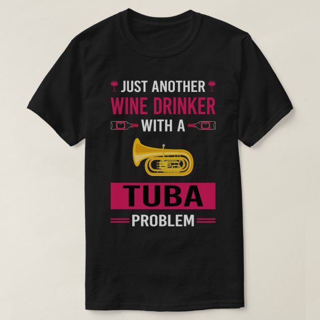 Wein Drinker Tuba T-Shirt (Design vorne)