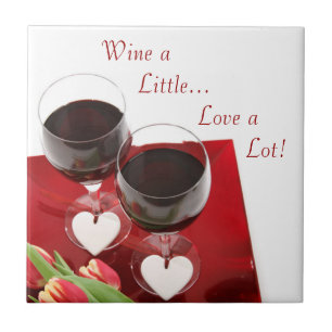 Wein ein bisschen...Liebe eine Menge! Keramikflies Fliese