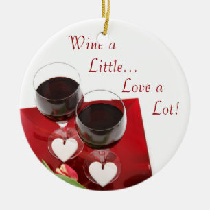 Wein ein bisschen...Liebe eine Menge! Ornament
