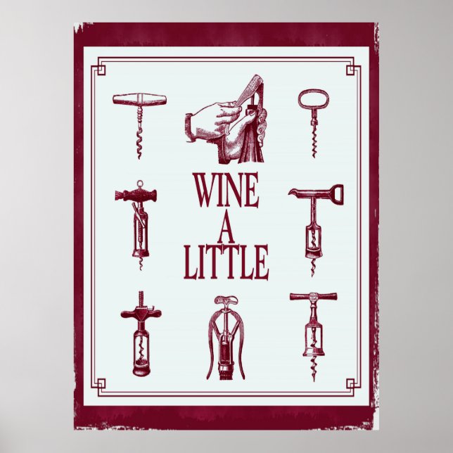 Wein ein wenig mit Korkenzieher Poster (Vorne)