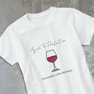 Wein, gereift bis zur Vollkommenheit 60. Geburtsta T-Shirt